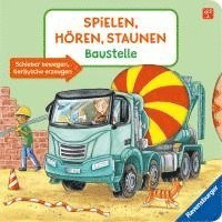 bokomslag Spielen, hören, staunen - Baustelle