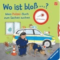 bokomslag Wo ist bloß ...? Mein Polizei-Buch zum Sachen suchen