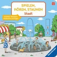 bokomslag Spielen, Hören, Staunen: Stadt. Ein Soundbuch ganz ohne Batterie und Elektronik