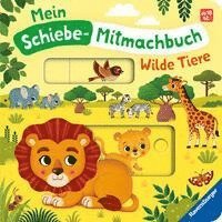 bokomslag Mein Schiebe-Mitmachbuch - Wilde Tiere