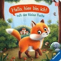 bokomslag "Hallo, hier bin ich!", ruft der kleine Fuchs