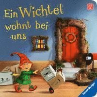 bokomslag Ein Wichtel wohnt bei uns: Mein erstes Wichteltür-Buch (Weihnachtswichtel, Wichtelbrauch, Geschenk, ab 3 Jahre)