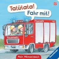 Bernd Penners - Komm, hilf mit! Mein Feuerwehr-Mitmachbuch: Spielbuch, Vorlesebuch für Kinder ab 18 Monaten, Kartonnage