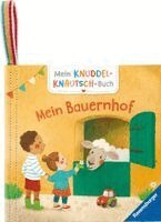 Sandra Grimm - Mein Knuddel-Knautsch-Buch: Mein Bauernhof, Inbunden