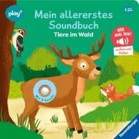 Maria Höck - Play+ Mein allererstes Soundbuch Tiere im Wald - ab 12 Monate, Kartonnage