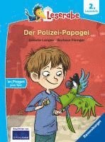 bokomslag Der Polizei-Papagei - Leserabe ab 2. Klasse - Erstlesebuch für Kinder ab 7 Jahren