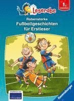 bokomslag Rabenstarke Fußballgeschichten für Erstleser - Leserabe ab 1. Klasse - Erstlesebuch für Kinder ab 6 Jahren