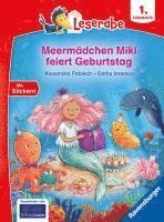 bokomslag Meermädchen Miki feiert Geburtstag - Lesen lernen mit dem Leseraben - Erstlesebuch - Kinderbuch ab 6 Jahren - Lesenlernen 1. Klasse Mädchen und Jungen (Leserabe 1. Klasse)