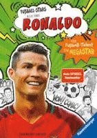 bokomslag Fußball-Stars - Alles über Ronaldo. Vom Fußball-Talent zum Megastar