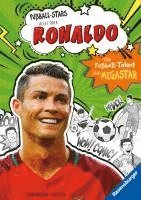 bokomslag Fußball-Stars - Alles über Ronaldo. Vom Fußball-Talent zum Megastar (Erstlesebuch ab 7 Jahren)