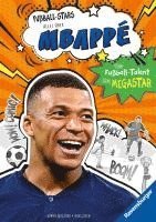 bokomslag Fußball-Stars - Alles über Mbappé. Vom Fußball-Talent zum Megastar (Erstlesebuch ab 7 Jahren)
