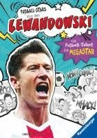 bokomslag Fußball-Stars - Lewandowski. Vom Fußball-Talent zum Megastar (Erstlesebuch ab 7 Jahren)