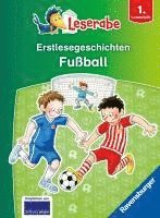 bokomslag Erstlesegeschichten: Fußball - Leserabe ab 1. Klasse - Erstlesebuch für Kinder ab 6 Jahren