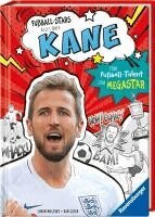 Simon Mugford - Fußball-Stars - Alles über Kane. Vom Fußball-Talent zum Megastar, Inbunden