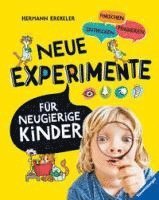 bokomslag Neue Experimente für Kinder - Spannende Versuche für Kinder ab 5 Jahren