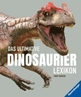 bokomslag Das ultimative Dinosaurierlexikon: auf dem neusten Stand der Forschung! Das Geschenk für kleine und große Dino-Fans