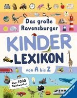 Christina Braun, Anne Scheller - Ravensburger Lexika - Das große Ravensburger Kinderlexikon von A bis Z, Inbunden