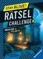 bokomslag Ravensburger Stay alive! Rätsel-Challenge - Überlebe in Atlantis - Rätselbuch für Gaming-Fans ab 8 Jahren