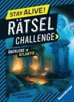 bokomslag Stay alive! Rätsel-Challenge - Überlebe in Atlantis