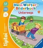 bokomslag tiptoi¿ Mein Wörter-Bilderbuch Unterwegs