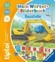 bokomslag tiptoi¿ Mein Wörter-Bilderbuch - Baustelle