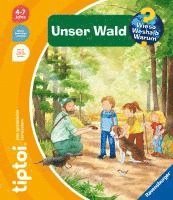 bokomslag tiptoi¿ Wieso? Weshalb? Warum? Unser Wald