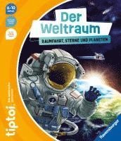 bokomslag tiptoi¿ - Der Weltraum: Raumfahrt, Sterne und Planeten