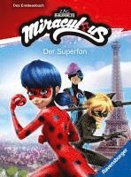 bokomslag Miraculous - Der Superfan - Das Erstlesebuch zur Serie