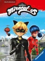 bokomslag Miraculous - Roboter-Chaos - Das Erstlesebuch zur Serie