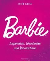bokomslag Barbie - Inspiration, Geschichte und Vermächtnis