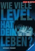 bokomslag Wie viele Level hat dein Leben?