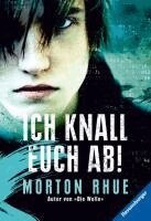 Morton Rhue - Ich knall euch ab!, Häftad