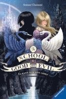 The School for Good and Evil, Band 1: Es kann nur eine geben 1