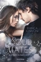 Soul Mates, Band 2: Ruf der Dunkelheit 1