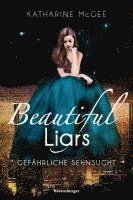 bokomslag Beautiful Liars, Band 2: Gefährliche Sehnsucht