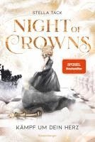 bokomslag Night of Crowns, Band 2: Kämpf um dein Herz (TikTok-Trend Dark Academia: epische Romantasy von SPIEGEL-Bestsellerautorin Stella Tack)