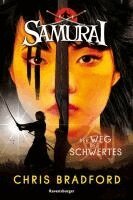 Chris Bradford - Samurai, Band 2: Der Weg des Schwertes, Häftad