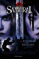 Chris Bradford - Samurai, Band 9: Die Rückkehr des Kriegers, Häftad