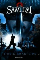 Chris Bradford - Samurai, Band 5: Der Ring des Wassers, Häftad