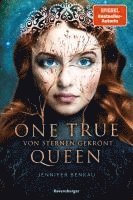bokomslag One True Queen, Band 1: Von Sternen gekrönt