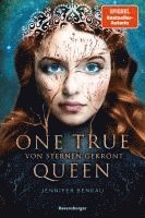 One True Queen, Band 1: Von Sternen gekrönt 1