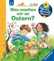 bokomslag Wieso? Weshalb? Warum? junior, Band 54: Was machen wir an Ostern?