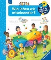 bokomslag Wieso? Weshalb? Warum?, Band 44: Wie leben wir miteinander?