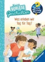 Inka Friese - Wieso? Weshalb? Warum? Meine Vorlesegeschichten, Band 1 - Was erleben wir Tag für Tag?, Inbunden