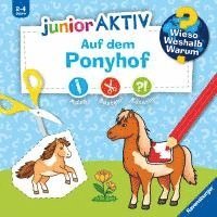 bokomslag Wieso? Weshalb? Warum? junior AKTIV: Auf dem Ponyhof