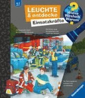 Wieso? Weshalb? Warum? Leuchte und entdecke: Einsatzkräfte (Taschenlampen-Buch mit Folien und Klappen) 1