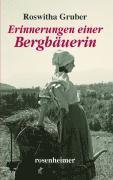 Roswitha Gruber - Erinnerungen einer Bergbäuerin, Inbunden
