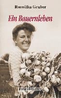 Roswitha Gruber - Ein Bauernleben, Inbunden