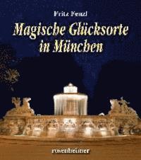 bokomslag Magische Glücksorte in München