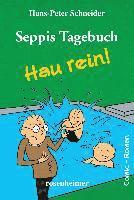Hans-Peter Schneider - Seppis Tagebuch - Hau rein!, Inbunden